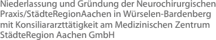 Niederlassung und Gründung der Neurochirurgischen