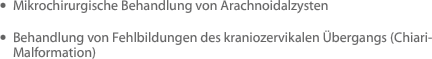 Mikrochirurgische Behandlung von Arachnoidalzysten 